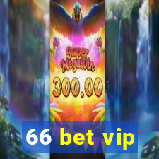 66 bet vip